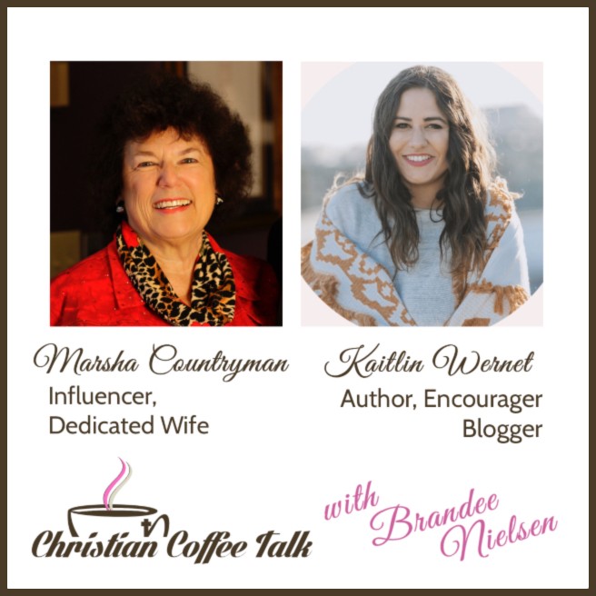 Ep78. Promise and Comfort with Marsha Countryman and Kaitlin Wernet