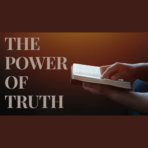 The Power of Truth