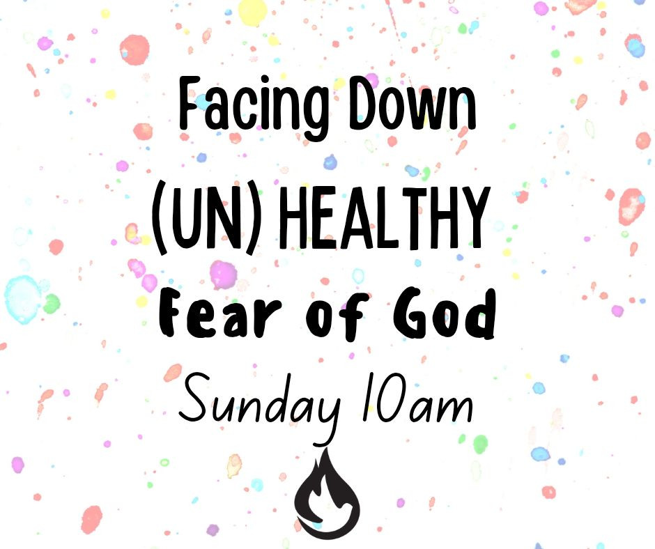 Facing Down the Unhealthy Fear of God Facing Down the Unhealthy Fear of God