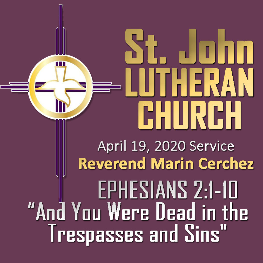 ST. JOHN LUTHERAN CHURCH Sunday Sermon, April 19, 2020
