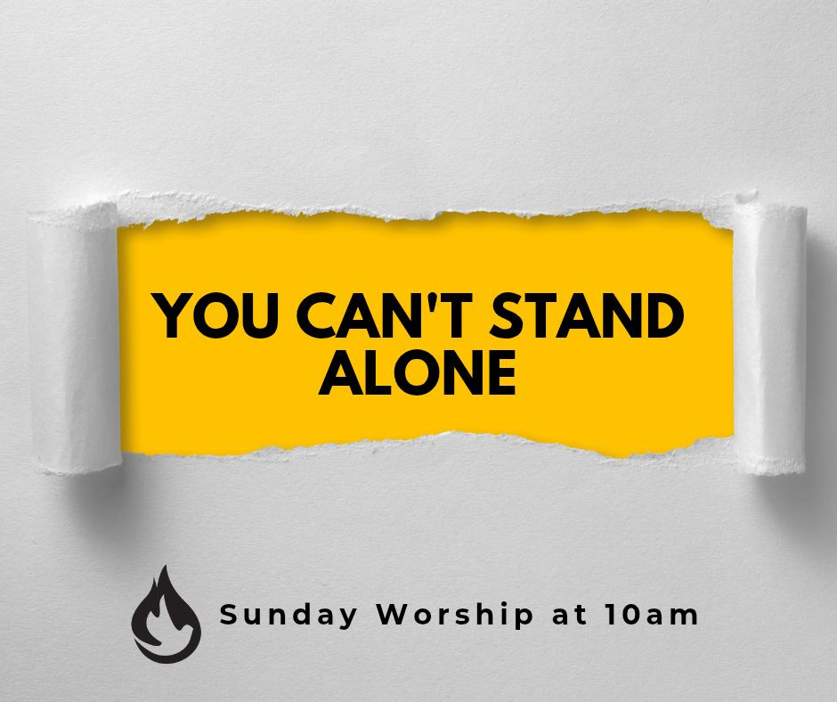 You Can't Stand Alone You Can't Stand Alone