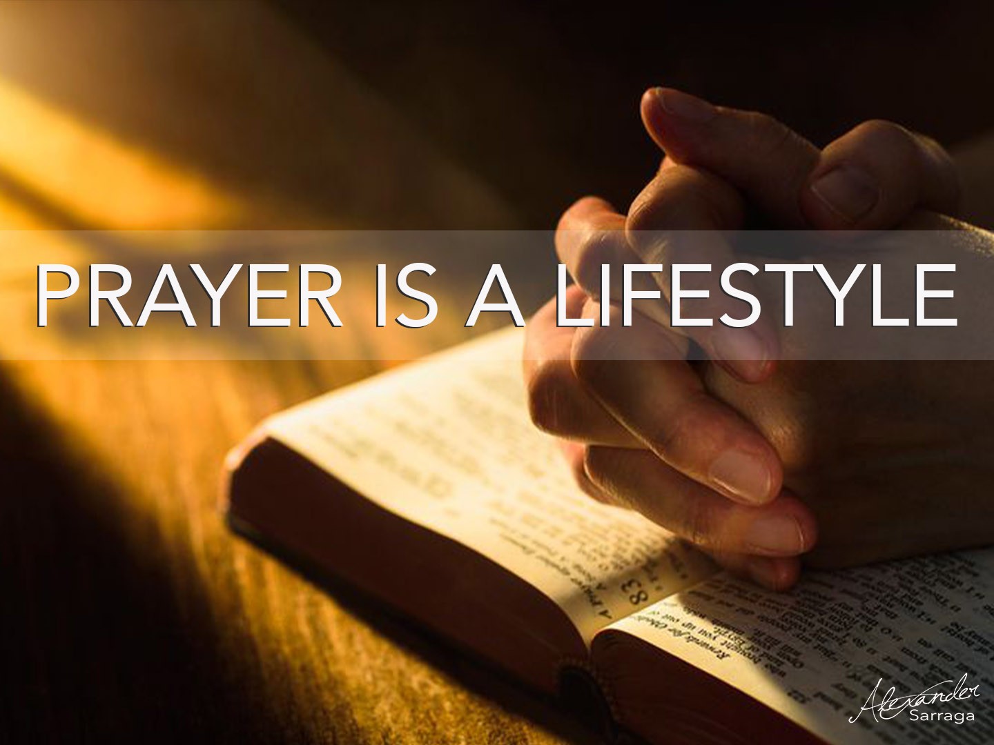 Prayer is a lifestyle