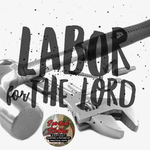 Labor for the Lord episode artwork
