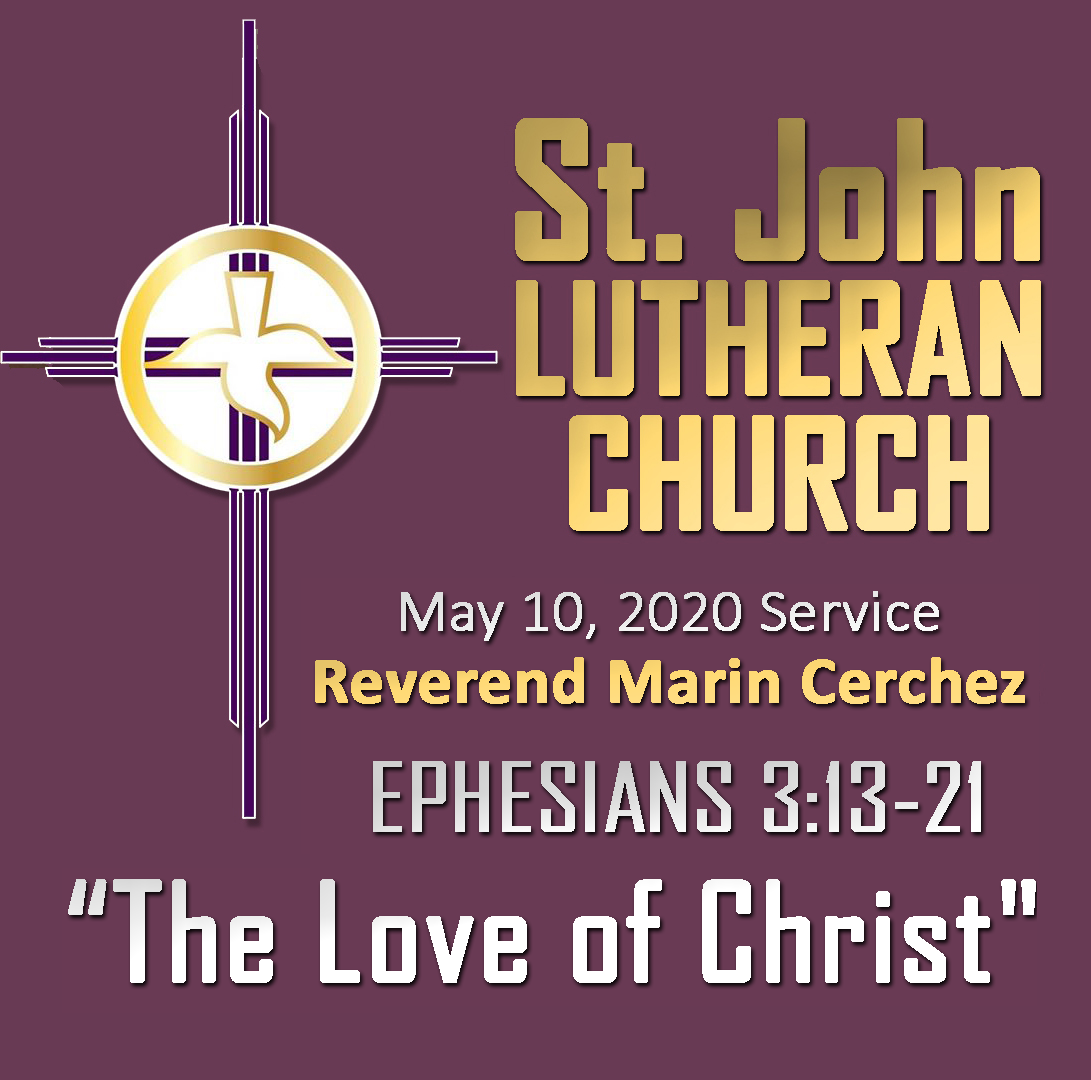 ST. JOHN LUTHERAN CHURCH Sunday Sermon, May 10, 2020