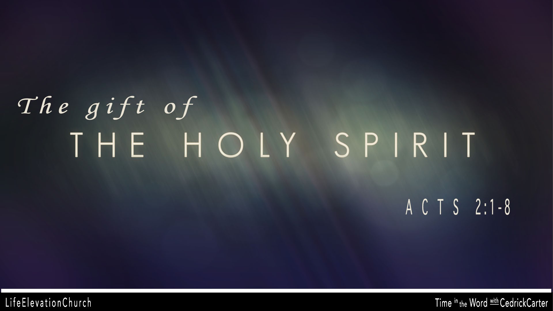 The Gift of the Holy Spirit Pt 1 | Life Elevation Church Podcast