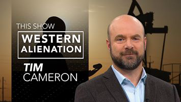 Canada's Resources & Western Alienation with Guest Tim Cameron (Reair) Canada's Resources & Western Alienation with Guest Tim Cameron (Reair)