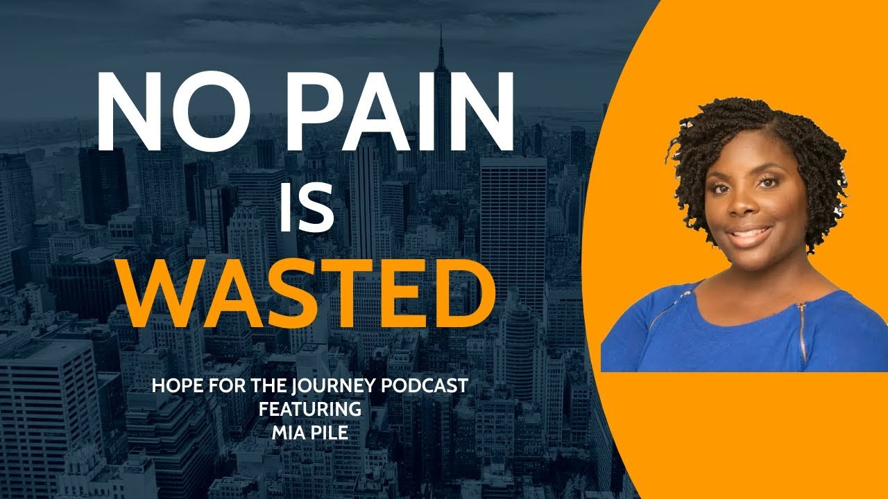 No Pain Is Wasted No Pain Is Wasted