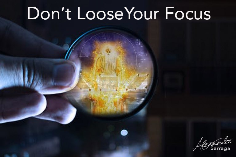 Dont losse your focus