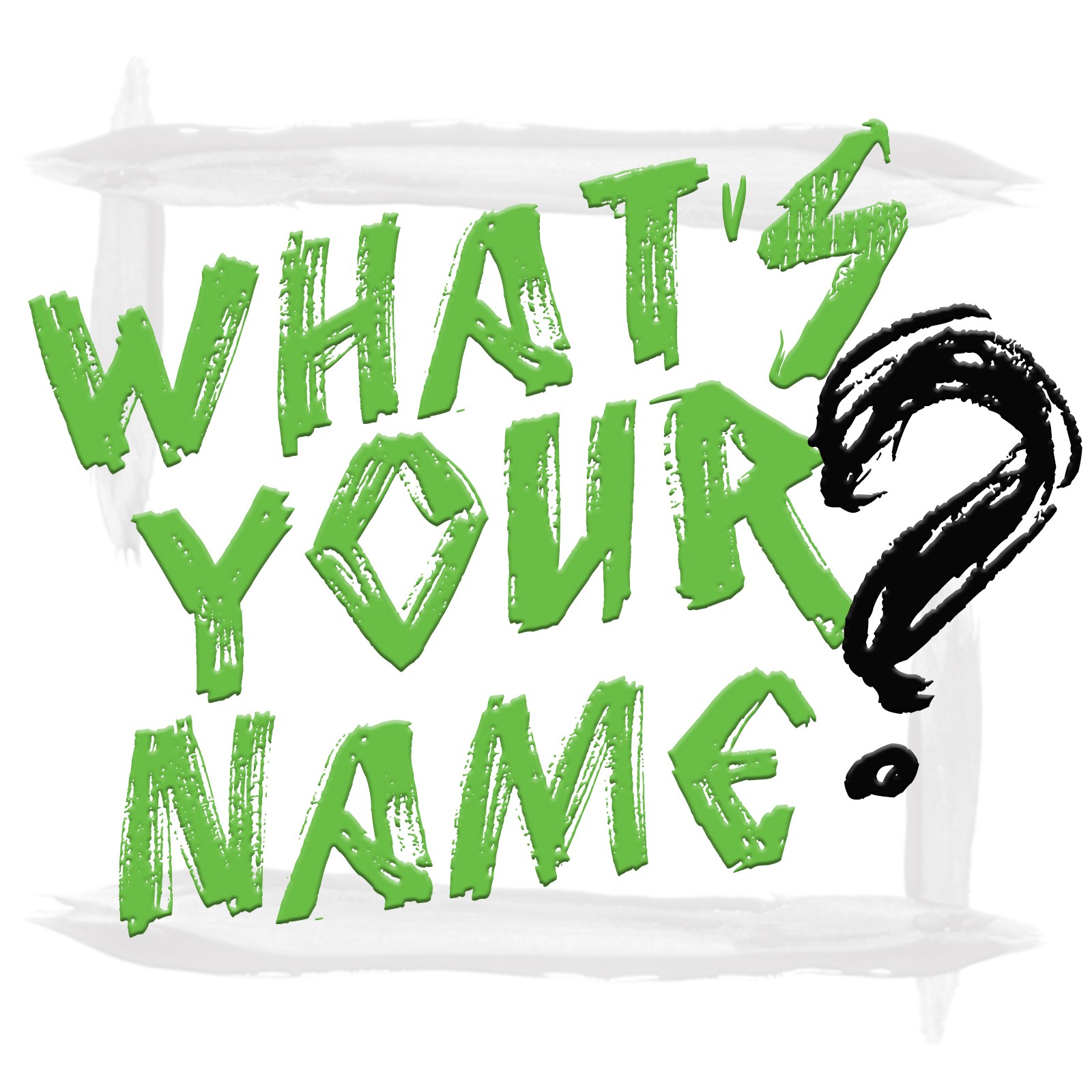 What's your Name?