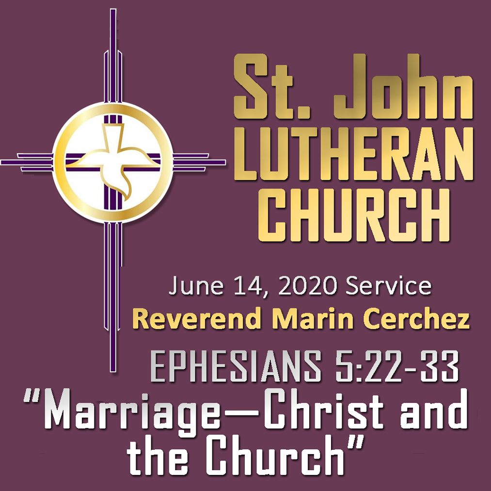 ST. JOHN LUTHERAN CHURCH Sunday Sermon, June 14, 2020