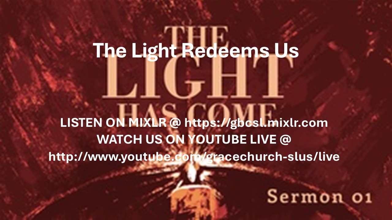 The Light Redeems Us