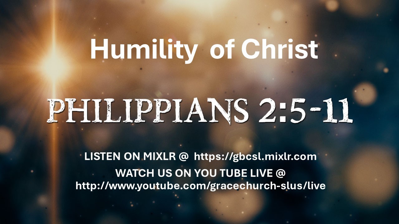 Humility in Christ Phil 2:5-11