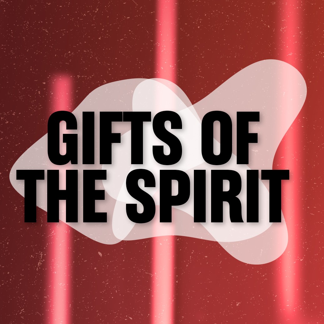 Gifts of the Spirit - Made for More