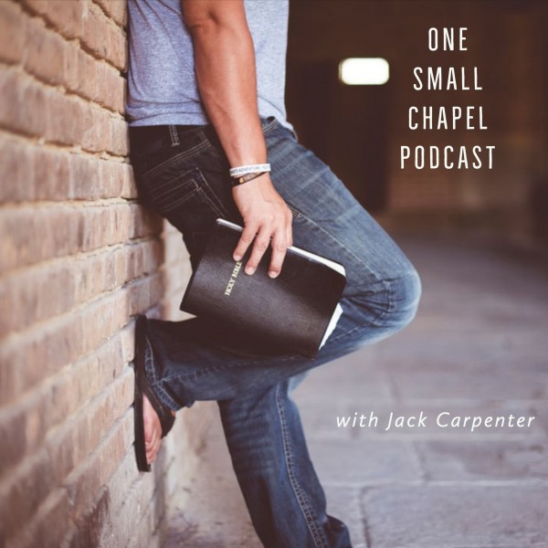 One Small Chapel Podcast One Small Chapel Podcast