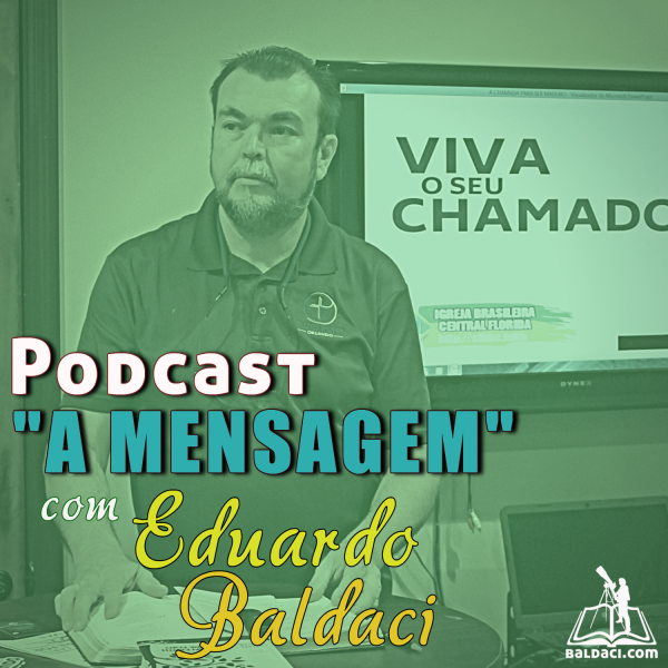 pastor-baldaciA Mensagem