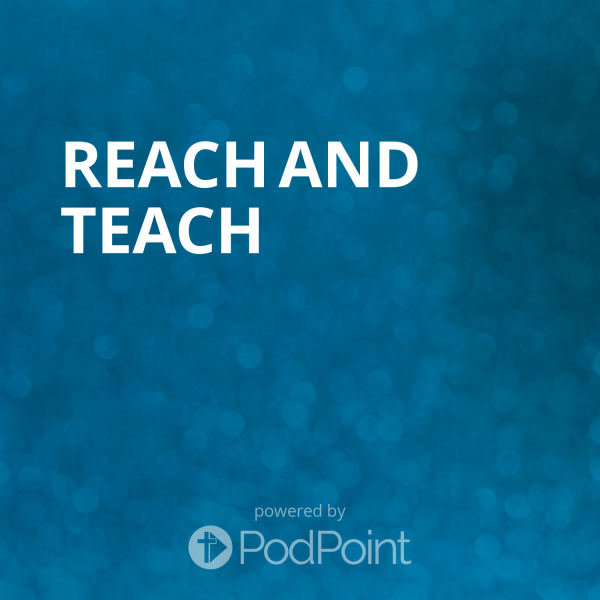 Reach and Teach