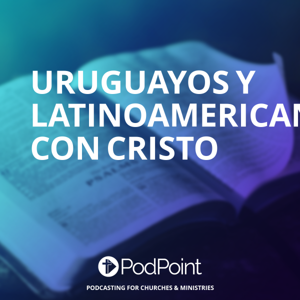 Uruguayos y Latinoamericanos con Cristo