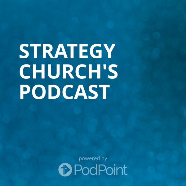 Strategy Church's Podcast