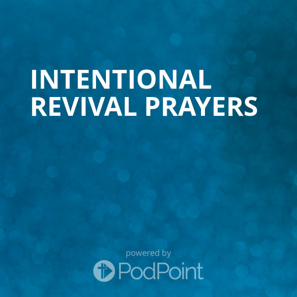 Intentional Revival Prayers