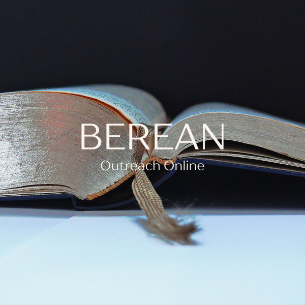 BEREAN OUTREACH ONLINE