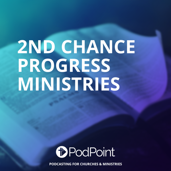 2ND Chance Progress Ministries