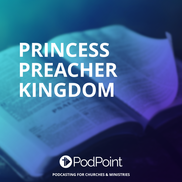 Princess Preacher Kingdom