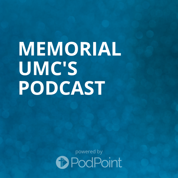 memorial-umc-podcastMemorial UMC's Podcast