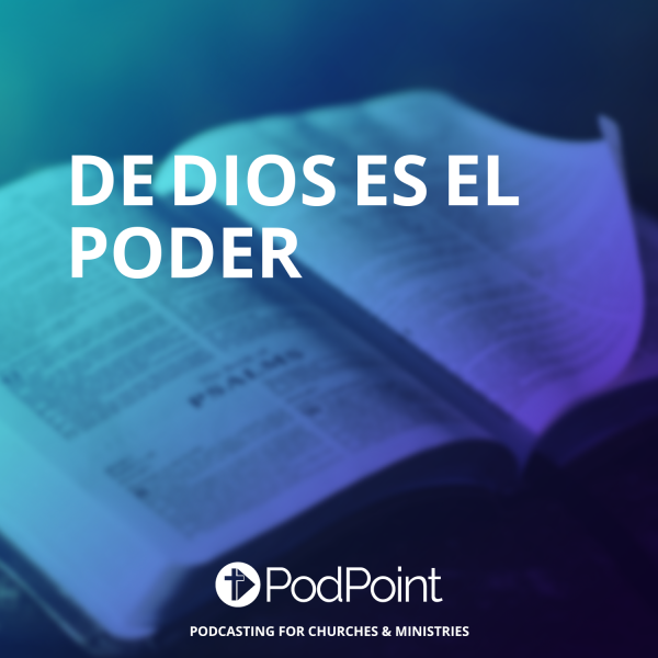 De Dios Es El Poder