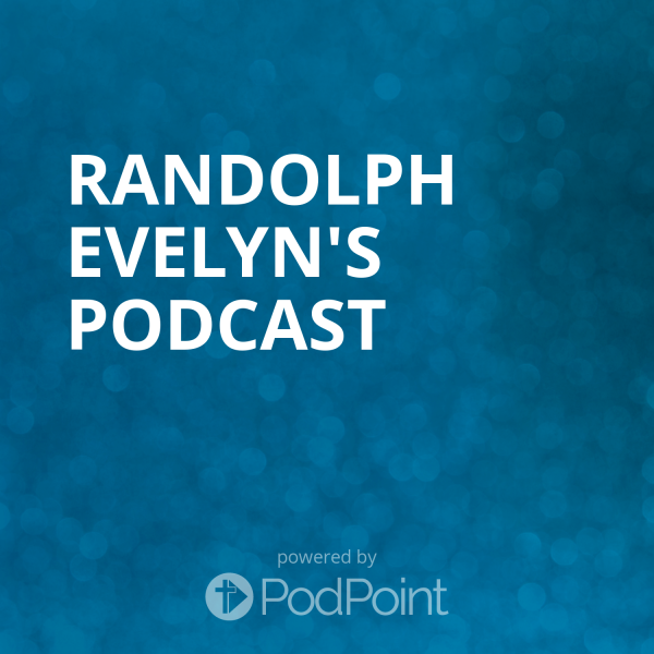 randolph-evelyn-podcastLove - A Duty To Neighbour Part 3