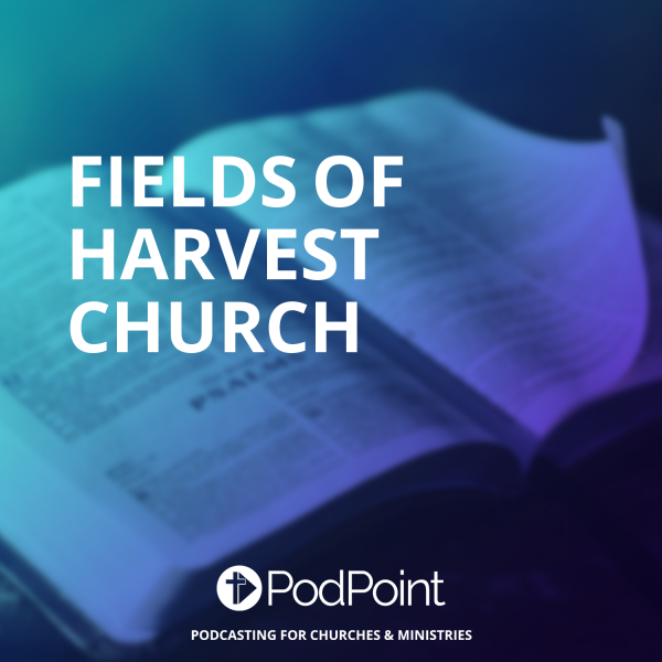 Fields of Harvest Church