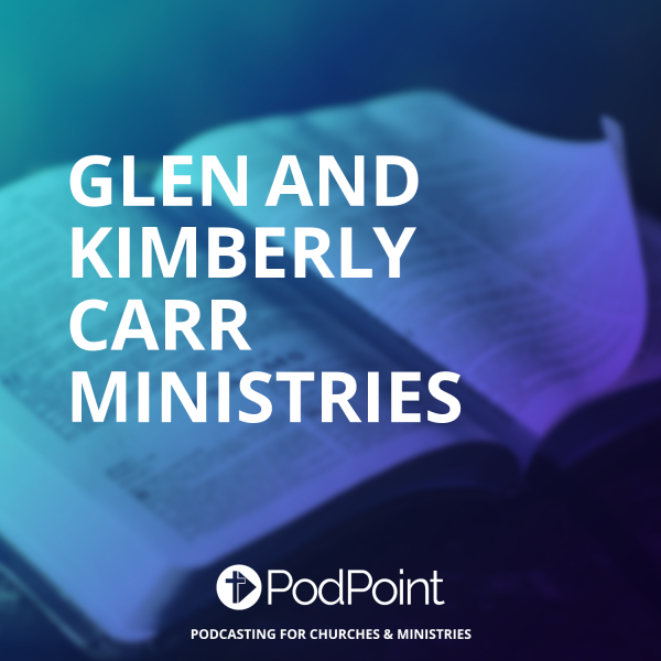 Glen and Kimberly Carr ministries