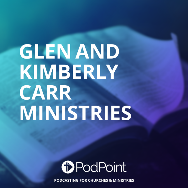 Glen and Kimberly  Carr ministries