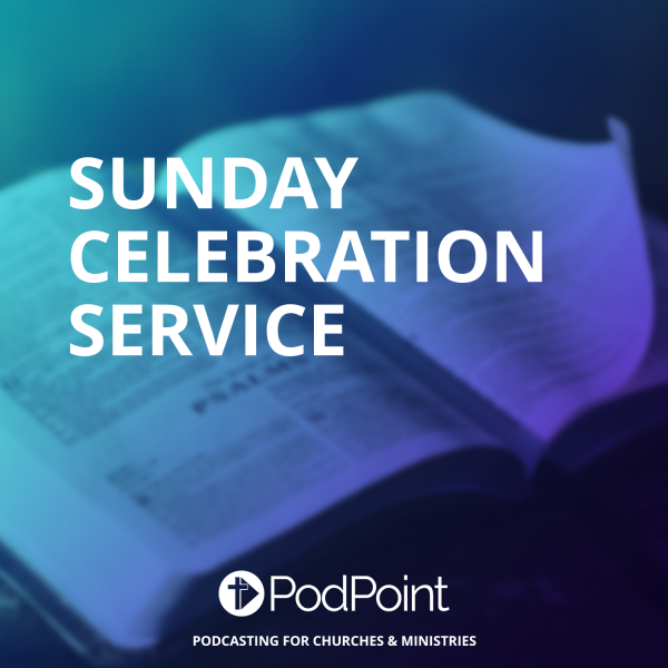 Sunday Celebration Service