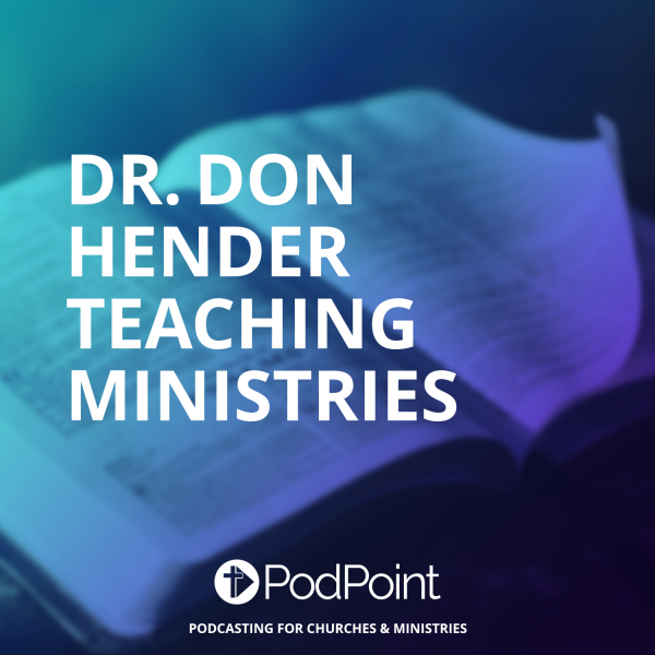 Dr. Don Hender Teaching Ministries