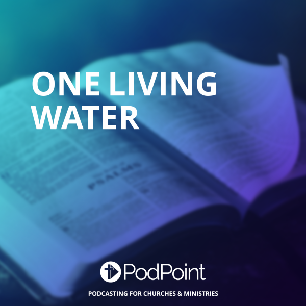 One Living Water