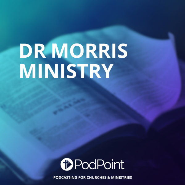 Dr Morris Ministry