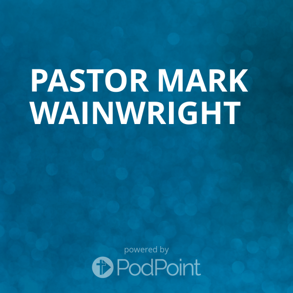 Pastor Mark Wainwright 