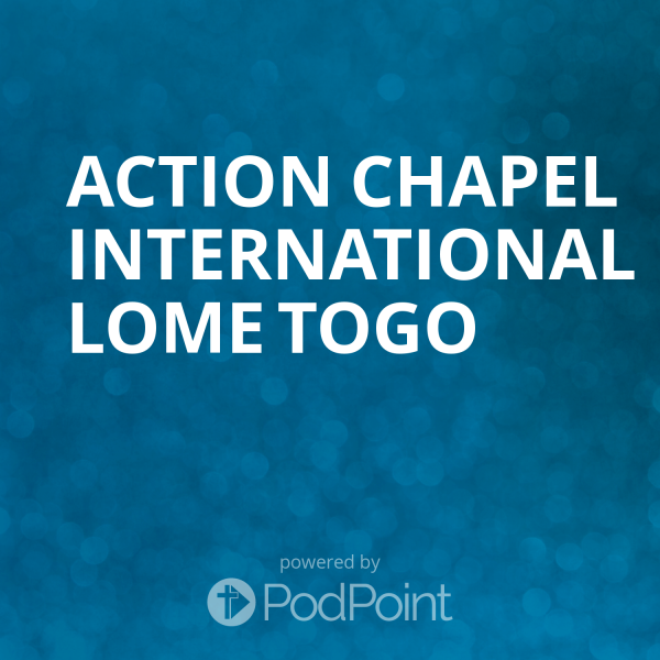 Action Chapel International Lome Togo