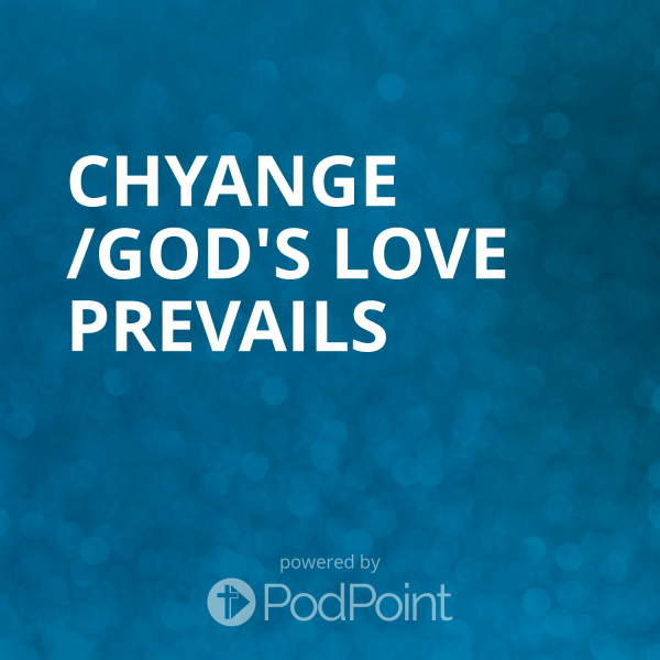 Chyange /God's love prevails