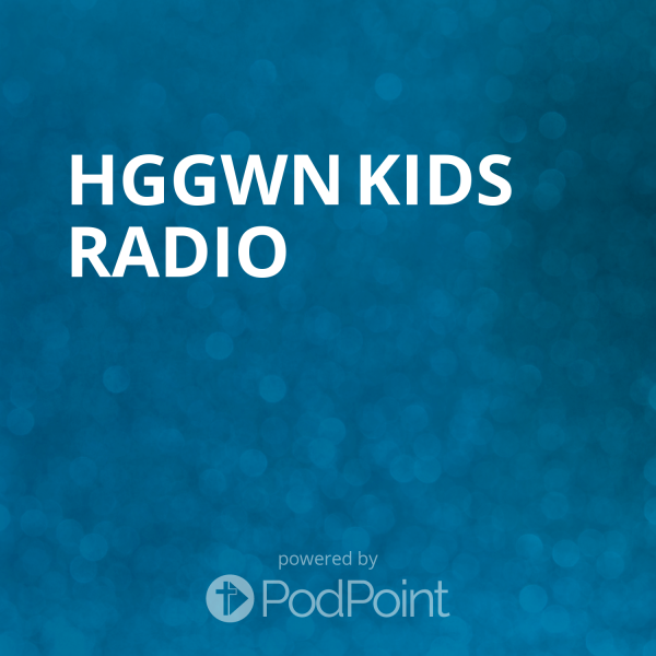 HGGWN Kids Radio