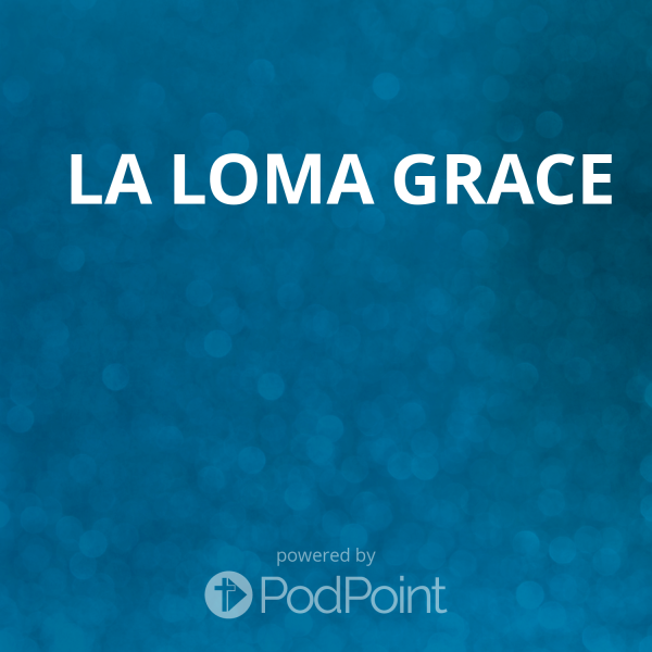 La Loma Grace