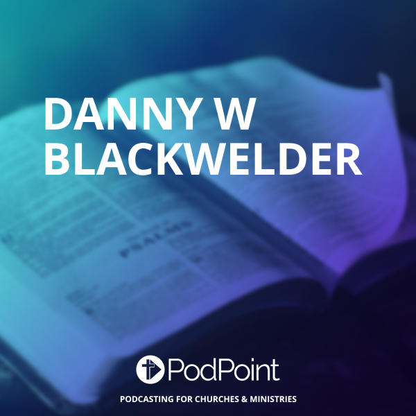 Danny W Blackwelder