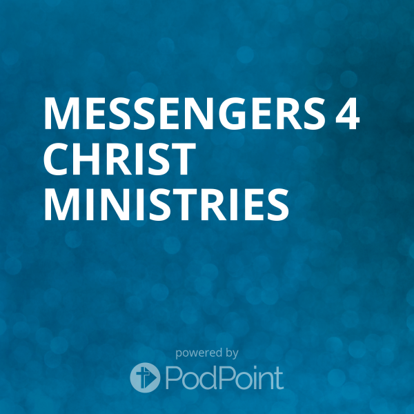 Messengers 4 Christ Ministries