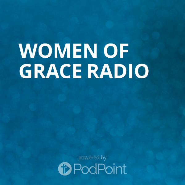 women-of-grace-radioWomen Of Grace Radio