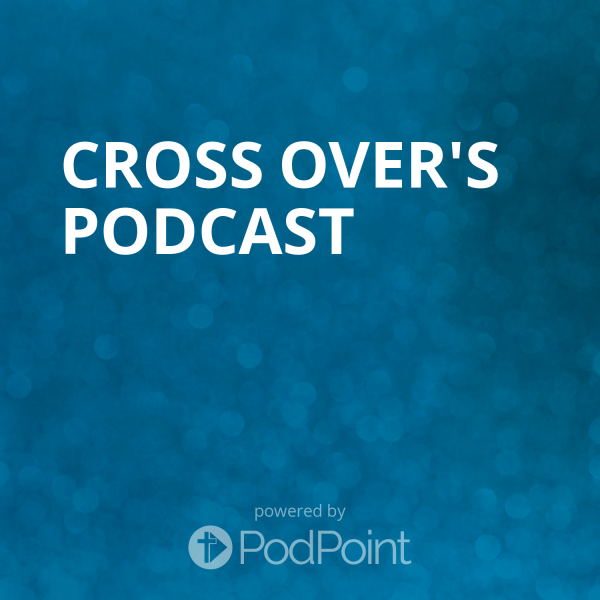 Cross Over's Podcast