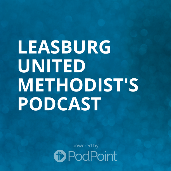 Leasburg United Methodist's Podcast