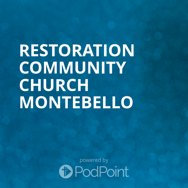 Restoration Community Church Montebello 