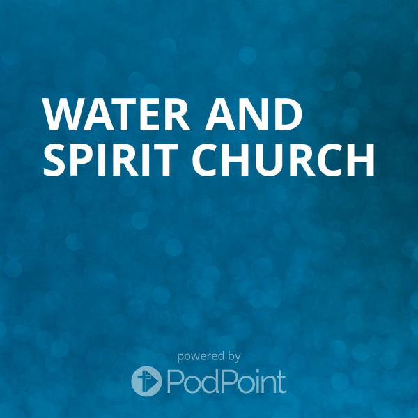 Water and Spirit Church 