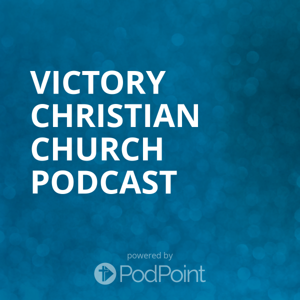 Victory Christian Church Podcast