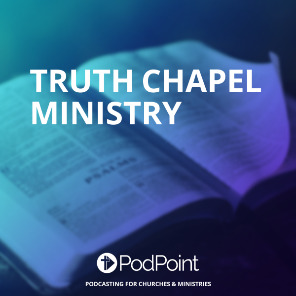 Truth Chapel Ministry